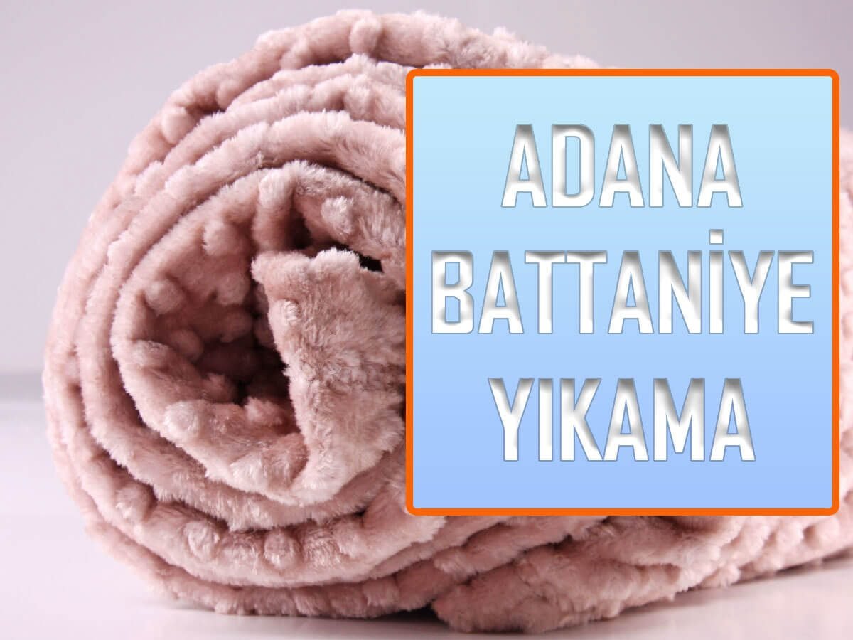 Adana Battaniye Yıkama 1 Numara Adanus Temizlik